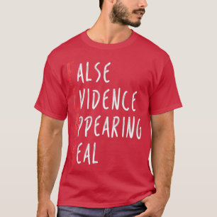 Fruktan för att falska bevis skulle visa sig vara  t shirt