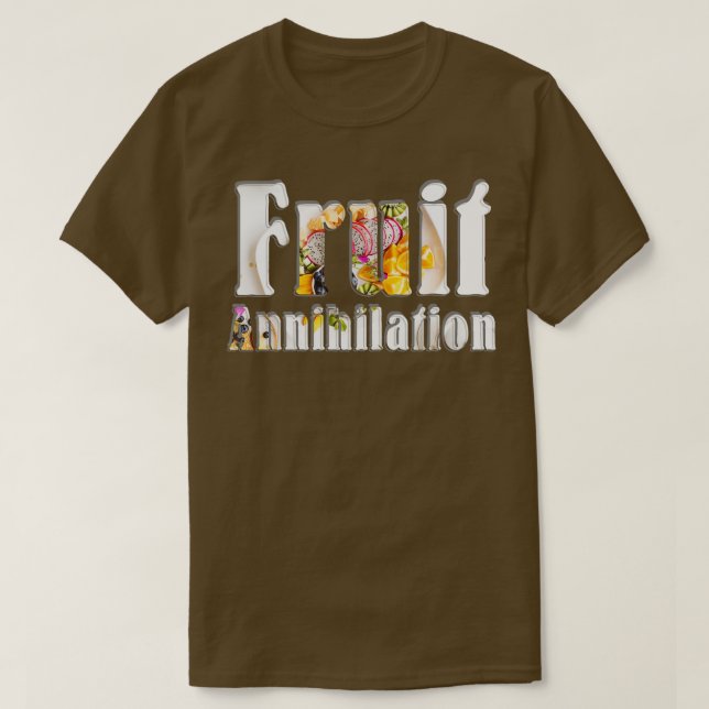 Fruktannihilation T Shirt (Design framsida)