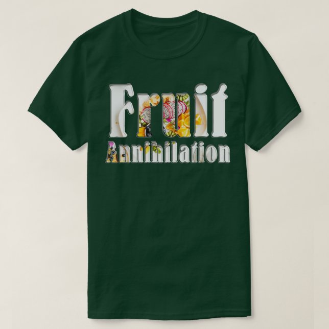 Fruktannihilation T Shirt (Design framsida)