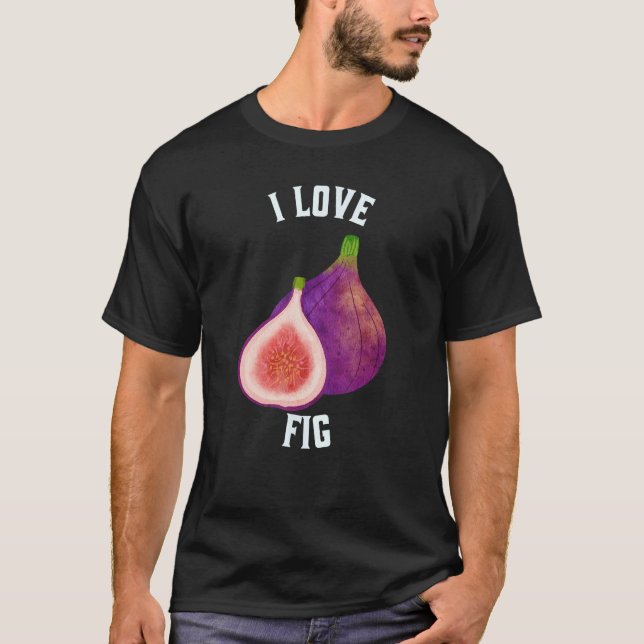 Fruktfig I Kärlek Fig T Shirt (Framsida)