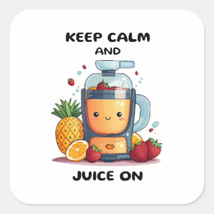 Fruktjuicepress Håll lugn och juice Hälsa Fyrkantigt Klistermärke
