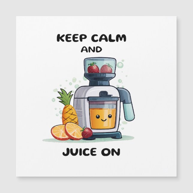 Fruktjuicepress Keep Calm And Juice Hälsa (Framsida)