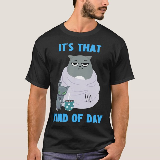 Frumpy Cat with Not So Cute Kitten It's That Kind  T Shirt (Framsida)