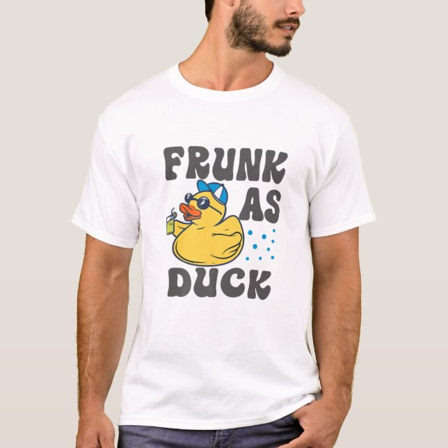 Frunk As Duck - Funny Rubber Duck Drinking Meme Hu T Shirt (Framsida)