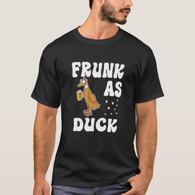 Frunk As Duck   Rubber Duck Drinking Meme Humor  2 T Shirt (Framsida)