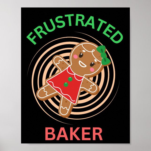 FRUSTRERAD BAKER GINGERBREAD COOKIE POSTER (Framsidan)