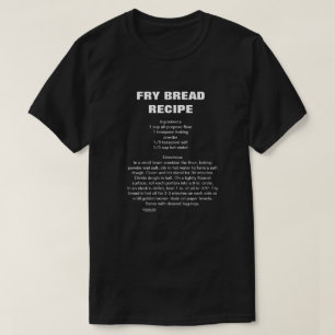Fry Bread Recipe T-shirt för manar, kvinnor, barn