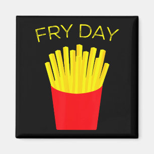 Fry Day, pommes frites, Tgif Tack Gud Det Är Freda Magnet