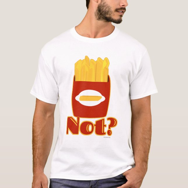 Fry, inte Cheeky Fransk Fries Design T Shirt (Framsida)