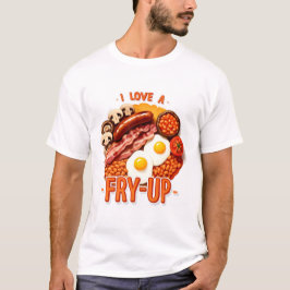 Fry up t shirt