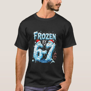 Fryst 6 Nummer 67 Sex Sju Meme T Shirt