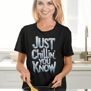 Fryst chilin t shirt