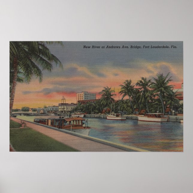 Ft. Lauderdale, FL - New River View & Andrews Poster (Framsidan)