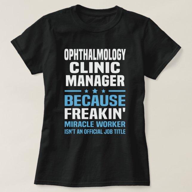 Ftalmologi Clinical Manager T Shirt (Design framsida)