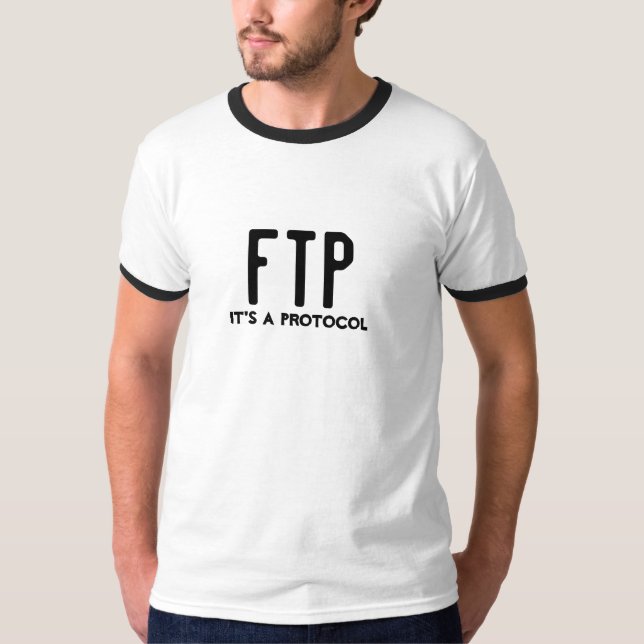 FTP är det ett protokoll Tee Shirt (Framsida)