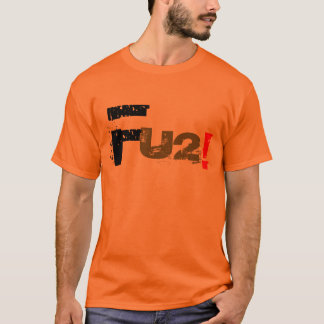 FU2 TEE SHIRT