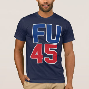FU 45 T SHIRT