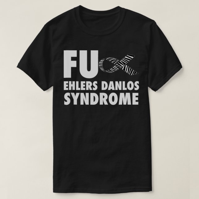 FU Ehlers Danlos Syndrome Zebra Rand Ribbon EDS T Shirt (Design framsida)