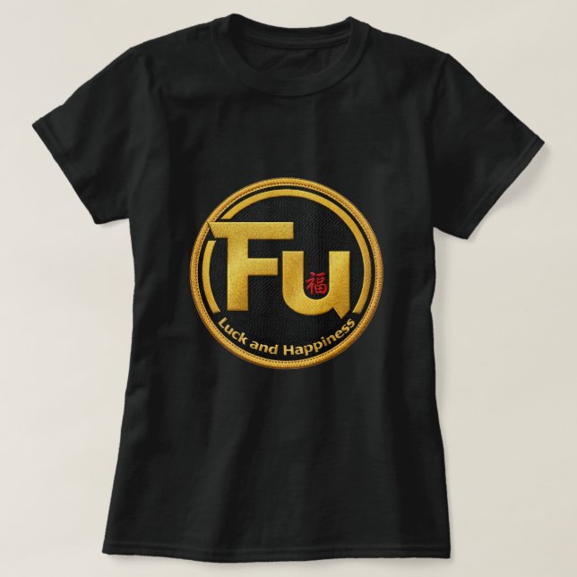 Fu Lycka och Lycka 0046287 T Shirt (Design framsida)