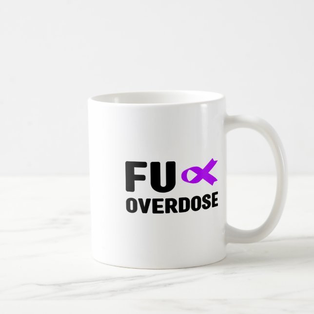 Fu Överdos - Medvetenhet om missbruk5  Kaffemugg (Höger)