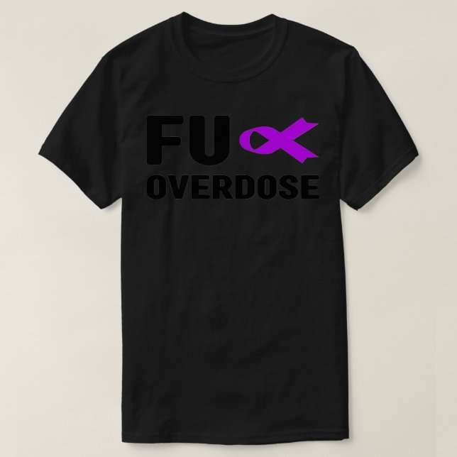 Fu överdosering - Andiktionskänsla, Fu överdoserin T Shirt (Design framsida)