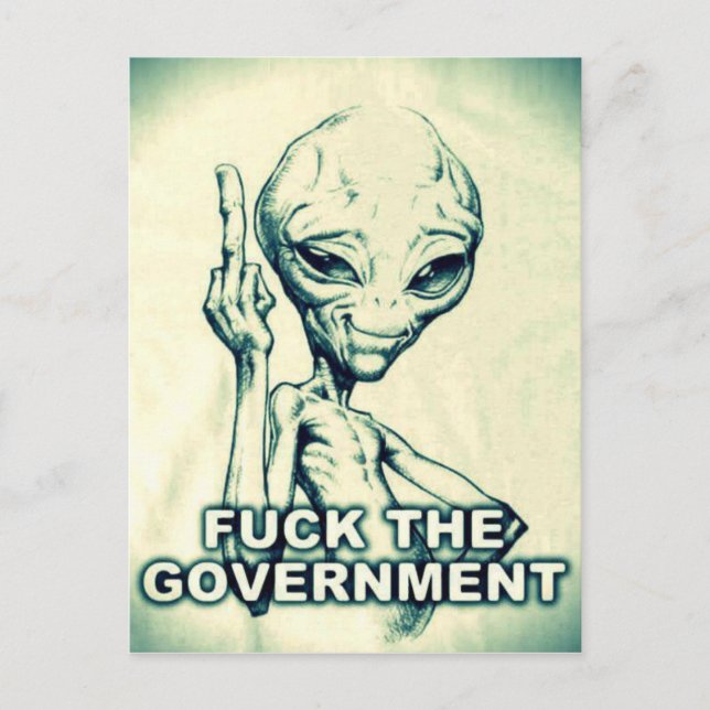 Fu** the Government Alien - Postcard Vykort (Framsida)