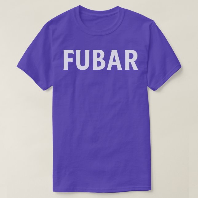 FUBAR 1 T SHIRT (Design framsida)