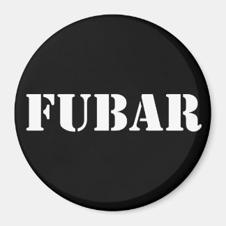 FUBAR MAGNET