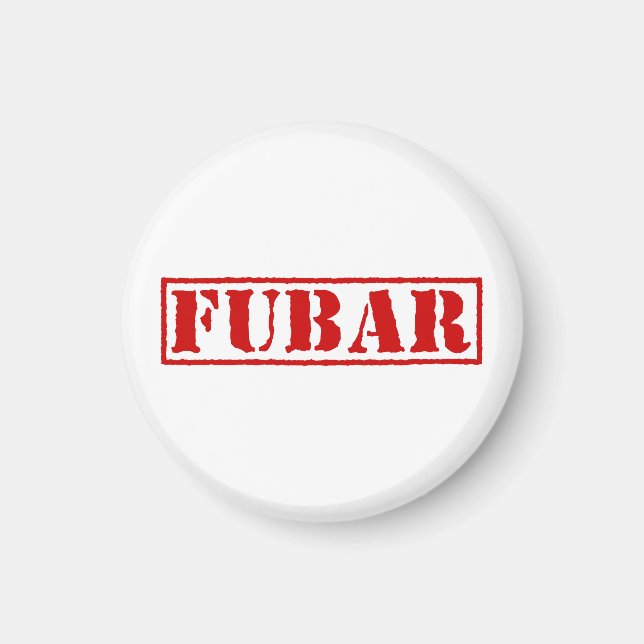 FUBAR MAGNET (Framsidan)