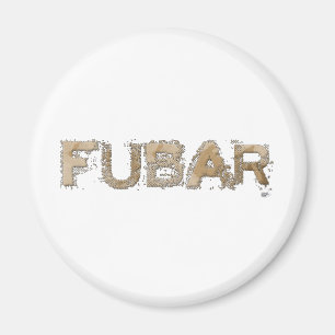 FUBAR MAGNET