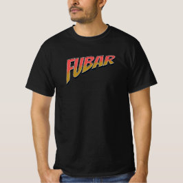 Fubar T Shirt