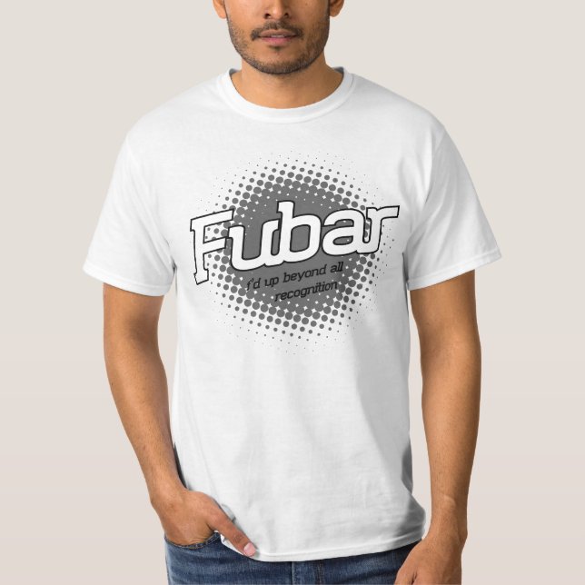 FUBAR T-SHIRT (Framsida)