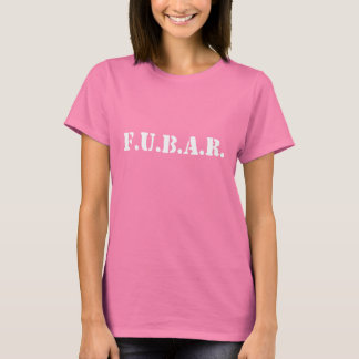 FUBAR. TRÖJA