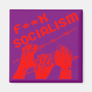 Fuc> Socialism Barb Wire #USAPatriotGraphics © Magnet