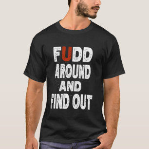 Fudd Runt Och Ta Reda På Roligt Citat Meme T Shirt