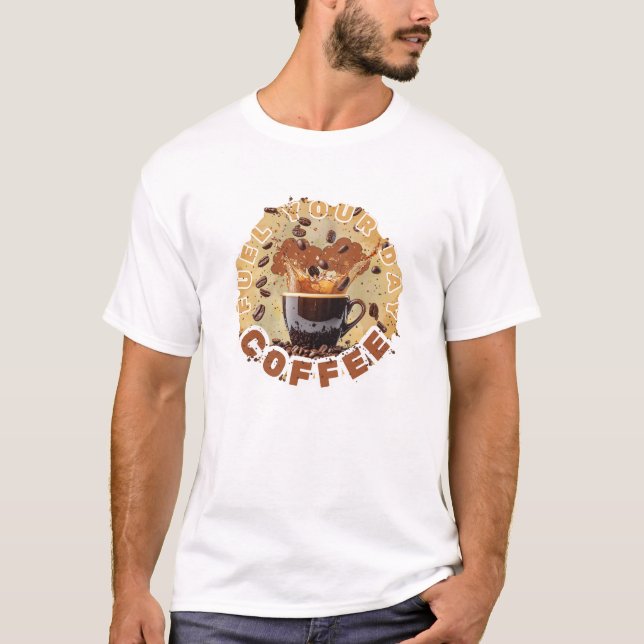 Fuel Your Day – Coffee Power Tee (Framsida)