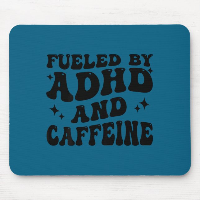 Fueled By Adhd And Caffeine Hyperactivity Adult Hu Musmatta (Framsidan)