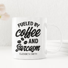 Fueled by Coffee and Sarcasm" Gift for Caffeine Kaffemugg