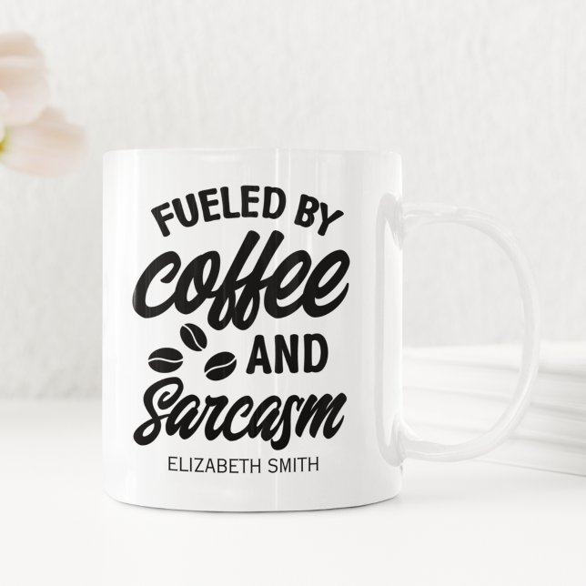 Fueled by Coffee and Sarcasm" Gift for Caffeine  Kaffemugg (Skapare uppladdad)