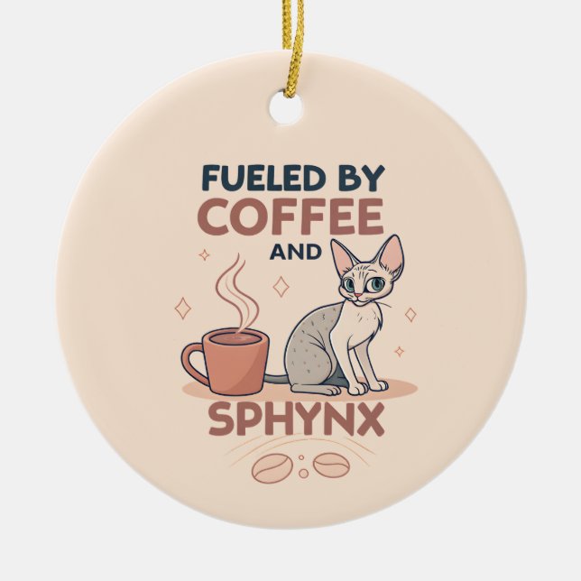 Fueled by Coffee and Sphynx Cat Art Julgransprydnad Keramik (Framsidan)