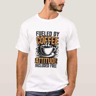 Fueled By Coffee Attitude Included  Free Funny Gru T Shirt