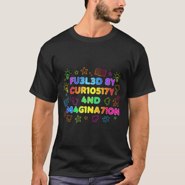 Fueled By Curiosity And Imagination Kids Teens Fun T Shirt (Framsida)