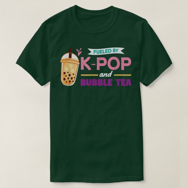 Fueled By K-Pop And Bubble Tea  KPOP  T Shirt (Design framsida)