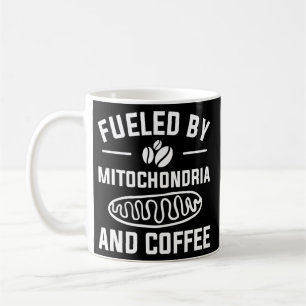 Fueled By Mitochondria And Coffee For A Caffeine Kaffemugg