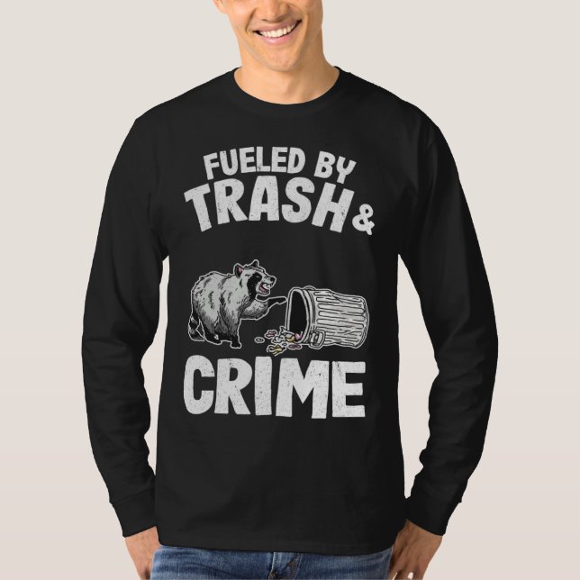 Fueled By Trash And Crime Raccoon 10 T Shirt (Framsida)