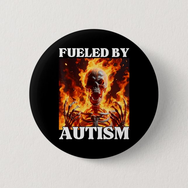 Fuelerad av Autism Funny Cringe Hård Skeleton PM F Knapp (Framsida)