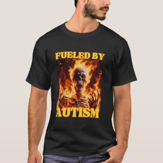 Fuelerad av Autism Funny Cringe Hård Skeleton PM F T Shirt