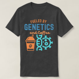 Fuelerad av genetika och kaffe, genetikcitat t shirt