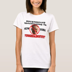 "FUGGEDABOUTIT ", T-SHIRT