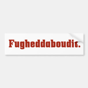 Fugheddaboudit italienarebildekal bildekal